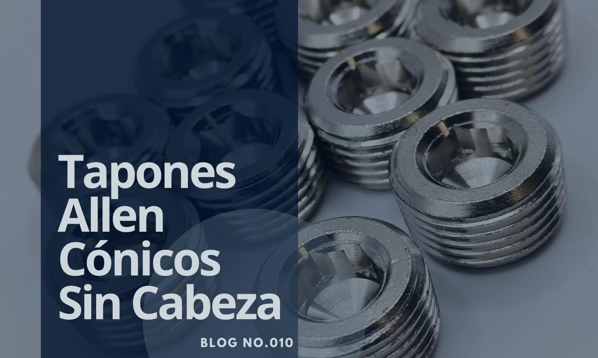 25-08-2025 #NOVEDADES Blog IBRIQO® 010 tapones allen conicos sin cabeza